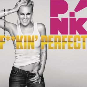 Fuckin’ Perfect (Single)