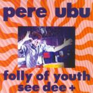 Folly of Youth See Dee Plus (Single)