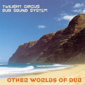 Other Worlds of Dub