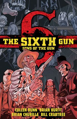 The Sixth Gun: Sons of the Gun
