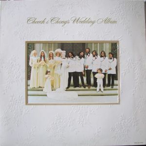 Cheech & Chong’s Wedding Album