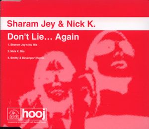 Don't Lie... Again (Sharam Jey's Nu mix)