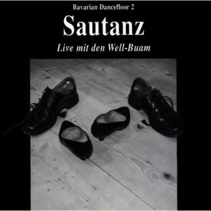Sautanz: Live mit den Well-Buam (Live)