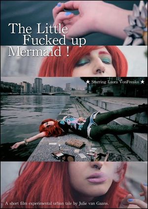 The Little Fucked up Mermaid