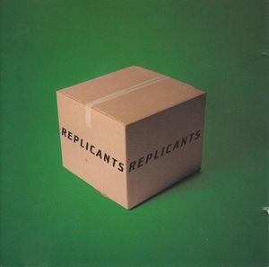 Replicants