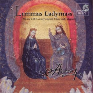 A Lammas Ladymass: 13th and 14th Century English Chant and Polyphony