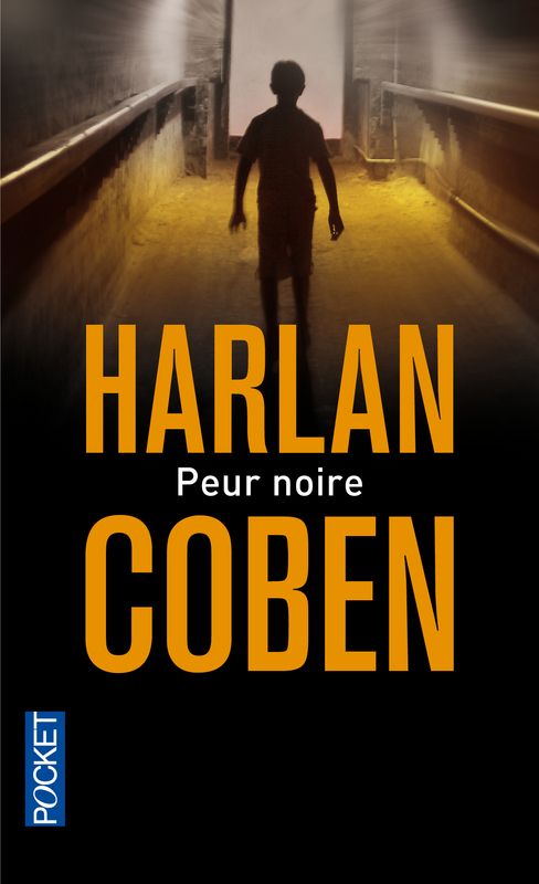 Peur noire - Harlan Coben - SensCritique