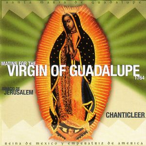 Matins for the Virgin of Guadalupe