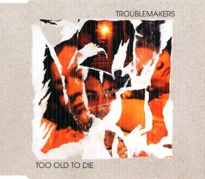 Too Old to Die (Single)