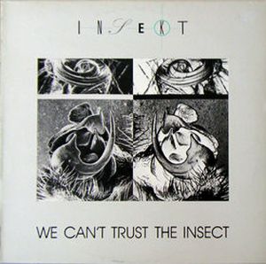 We Can't Trust the Insect