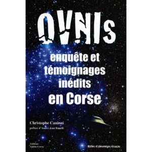 OVNIs enquête et témoignages inédits en Corse