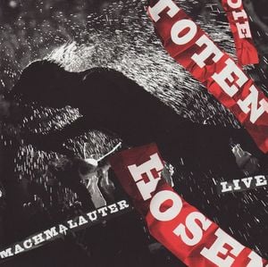Machmalauter: Die Toten Hosen - Live! (Live)