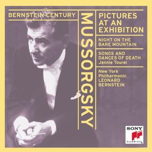 Bernstein Century: Pictures at an Exhibition / Night on the Bare Mountain / Songs and Dances of Death (Live)