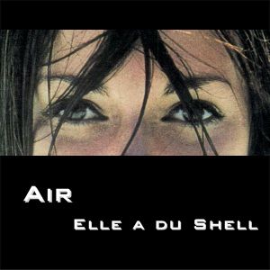 Air 4: Elle a du shell