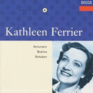 Kathleen Ferrier: Vol 4 - Schumann - Brahms - Schubert