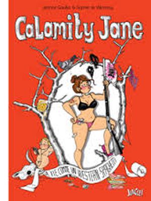 Calamity Jane : la Vie Comme Un Western Spaghetti