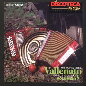 Historia del vallenato en el siglo XX, volumen 3