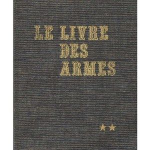 Le Livre des Armes II