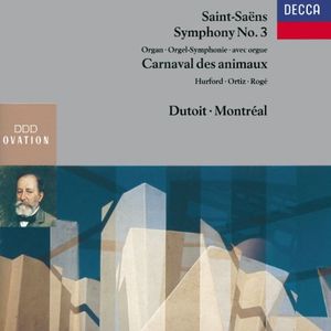 Symphony no. 3 "Organ" / Le Carnaval des animaux