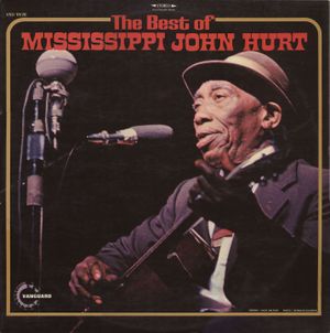 The Best of Mississippi John Hurt (Live)