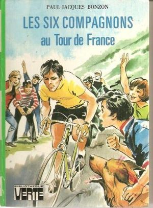 Les Six Compagnons au Tour de France