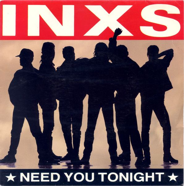 Need you tonight single inxs senscritique