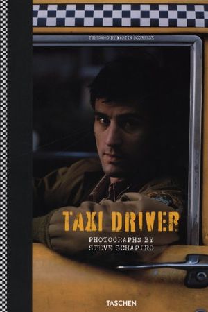 Steve Schapiro: Taxi Driver