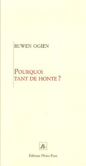 Pourquoi tant de honte ?