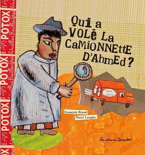 Qui a volé la camionnette d'Ahmed?