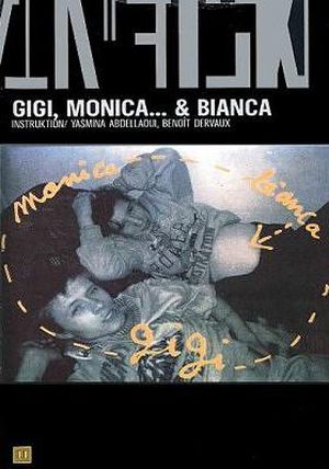 Gigi, Monica et... Bianca