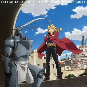 Fullmetal Alchemist The Sacred Star of Milos (OST)
