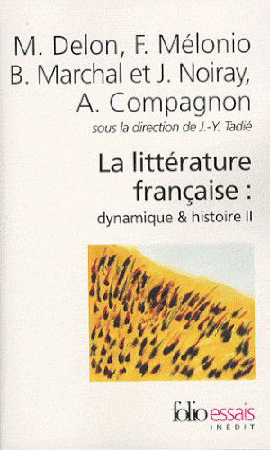 La littérature française : Dynamique et histoire, tome 2