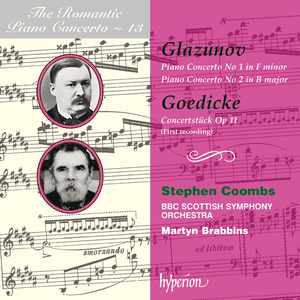 The Romantic Piano Concerto, Volume 13: Glazunov: Piano Concerto no. 1 in F minor / Piano Concerto no. 2 in B major / Goedicke: 