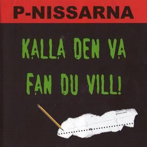 Kalla den va fan du vill!