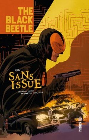 Sans issue - Black Beetle, tome 1