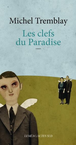 Les Clefs du Paradise - La Diaspora des Desrosiers, tome 7