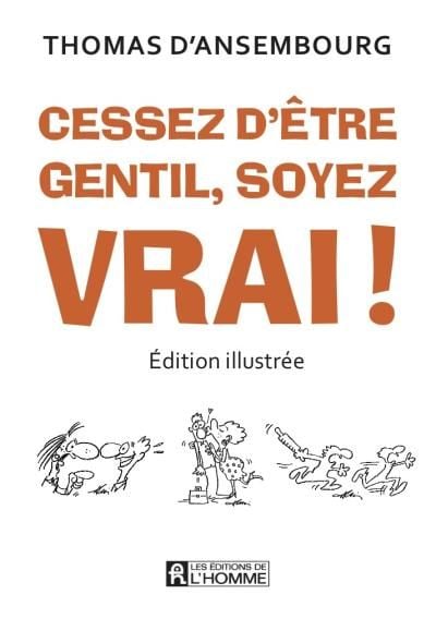 Cessez d'être gentil soyez promo vrai