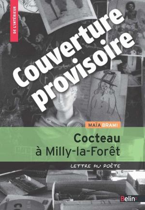 Cocteau à Milly-la-Forêt