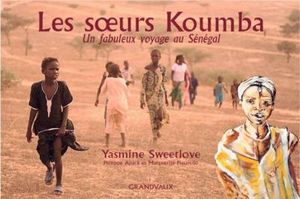 Les soeurs Koumba, un fabuleux voyage au sénégal