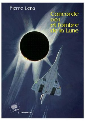 Concorde 001 et l'ombre de la lune