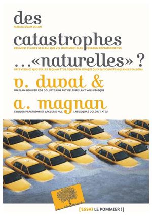 Des catastrophes... "naturelles" ?