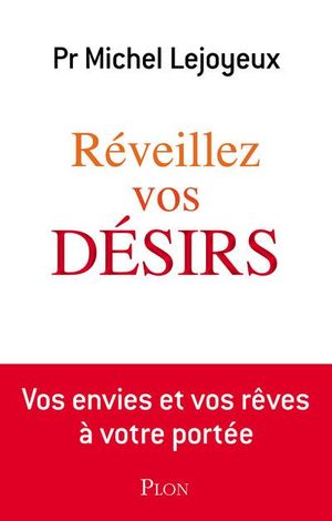 Réveillez vos désirs