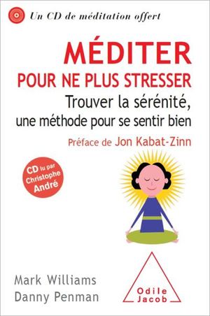 Méditer pour ne plus stresser