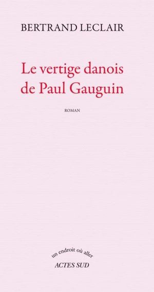 Le vertige danois de Paul Gauguin