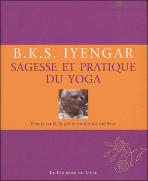 Sagesse et pratique du yoga