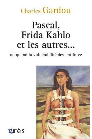 Pascal, Frida Kahlo et les autres ...