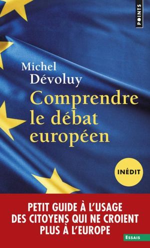 Comprendre le débat européen