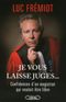 Je vous laisse juges...