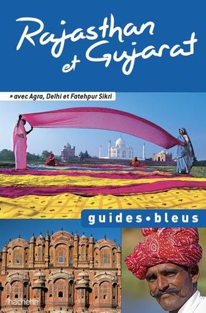 Guide Bleu Rajasthan et Gujarat