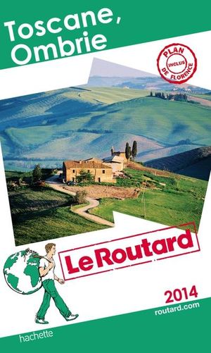 Guide du Routard Toscane Ombrie